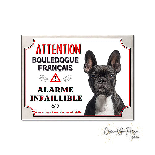 Plaque humour Attention Chien Bouledogue Français alarme infaillible panneau humoristique