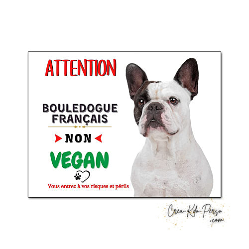Plaque humour Attention Chien race Bouledogue Français je ne suis pas végan