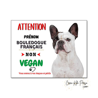 Plaque humour Attention Chien race Bouledogue Français je ne suis pas végan