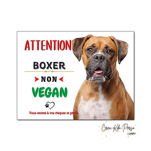 Plaque humour Attention Chien race Boxer je ne suis pas végan