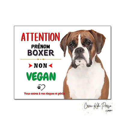 Plaque humour Attention Chien Boxer je ne suis pas végan (modèle marron et blanc)