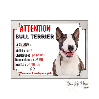 Plaque humour Attention Chien Bull Terrier compte ses trophées à ce jour