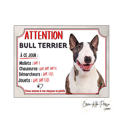 Plaque humour Attention Chien Bull Terrier compte ses trophées à ce jour