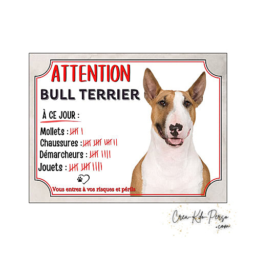 Plaque humour Attention race Chien Bull Terrier compte ses trophées à ce jour