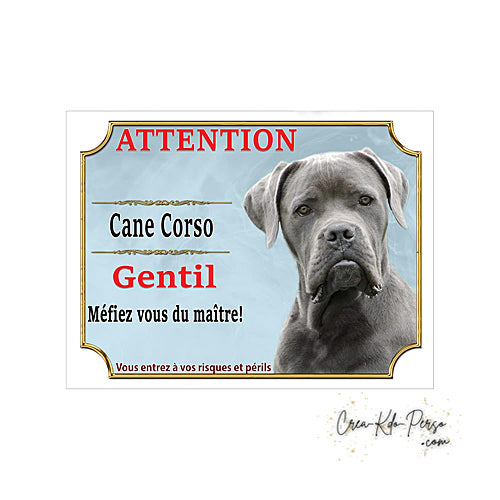 Plaque Cane Corso je monte la garde  panneau de portail Attention au chien