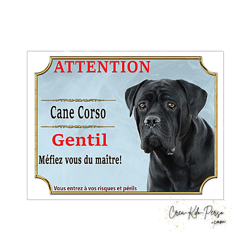 Plaque Cane Corso je monte la garde  panneau de portail Attention au chien