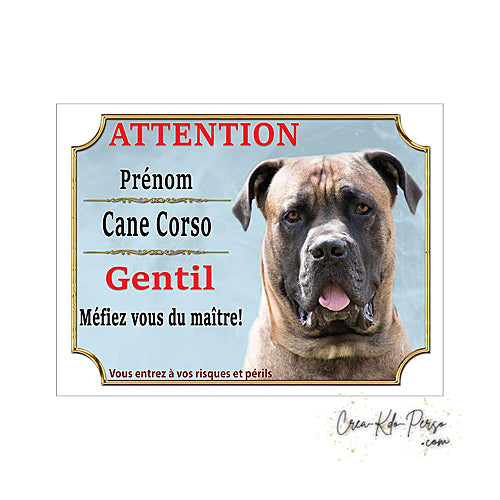 Plaque Cane Corso je monte la garde  panneau de portail Attention au chien