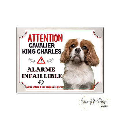 Plaque humour Attention Chien Cavalier King Charles alarme infaillible panneau humoristique