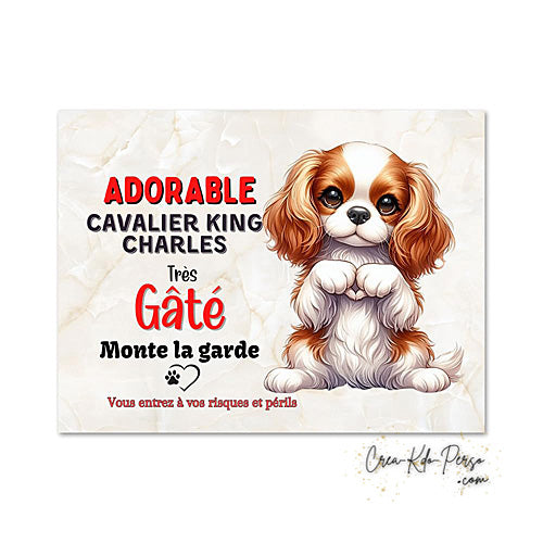 Plaque cavalier king charles  Attention au chien  panneau de portail je monte la garde