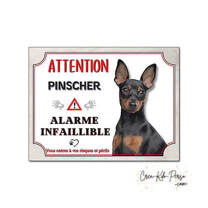 Plaque humour Attention Chien Pinscher alarme infaillible panneau humoristique