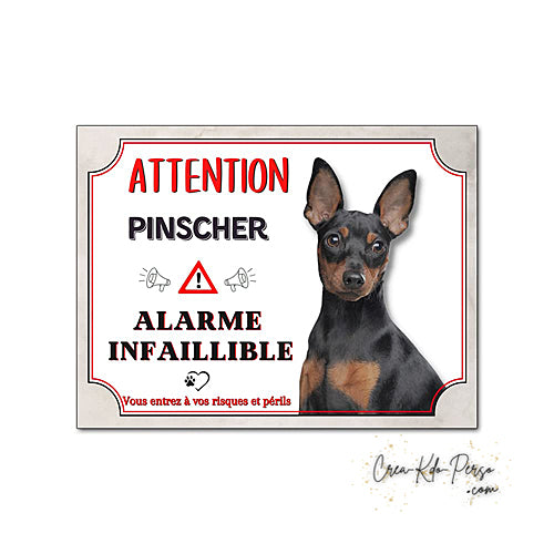 Plaque humour Attention Chien Pinscher alarme infaillible panneau humoristique