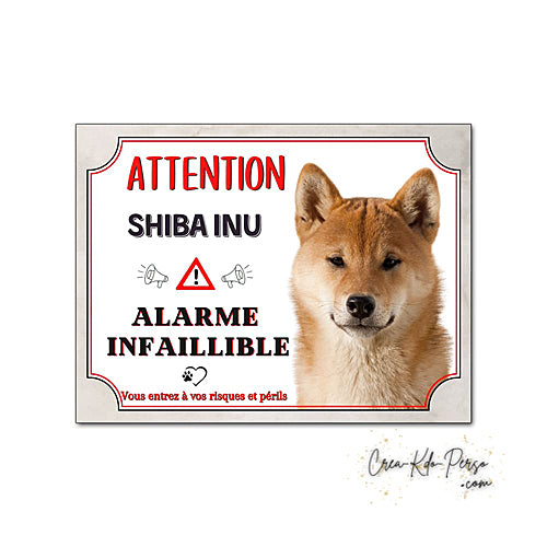 Plaque humour Attention Chien Shiba Inu alarme infaillible panneau humoristique
