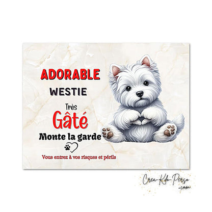 Plaque westie Attention au chien  panneau de portail je monte la garde