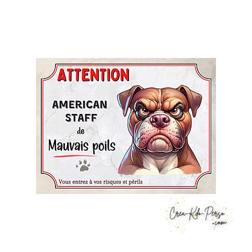 Plaque humour Attention American Staff de mauvais poils (Modèle3)