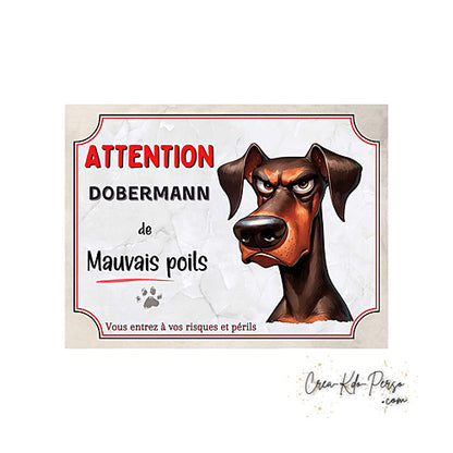 Plaque humour Attention Dobermann de mauvais poils (Modèle2)