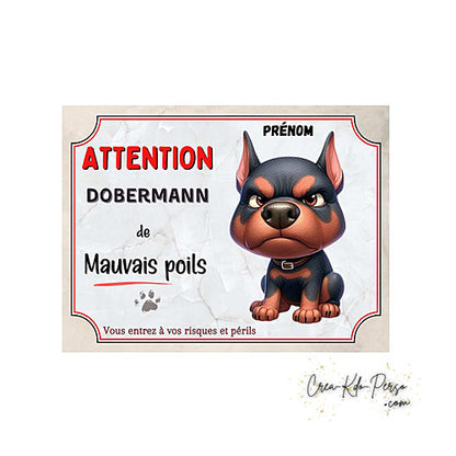 Plaque humour Attention Dobermann de mauvais poils (Modèle4)