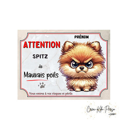 Plaque humour Attention Spitz de mauvais poils (Modèle1)
