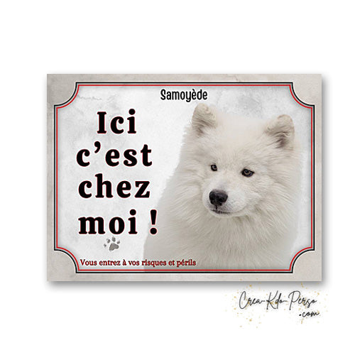 Plaque Samoyede Attention au chien panneau de portail je monte la garde
