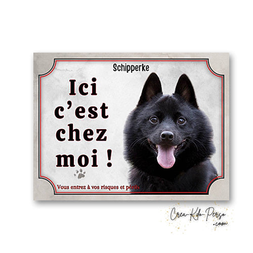 Plaque Schipperke Attention au chien panneau de portail je monte la garde