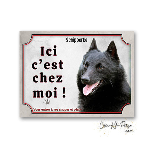 Plaque Schipperke Attention au chien panneau de portail je monte la garde