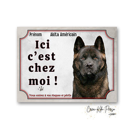 plaque de portail Akita americain  panneau attention au chien pancarte je monte la garde 