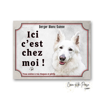 Plaque berger blanc suisse Attention au chien  panneau de portail je monte la garde