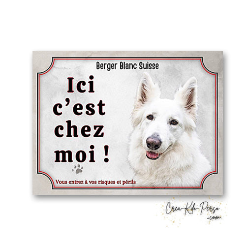 Plaque berger blanc suisse Attention au chien  panneau de portail je monte la garde