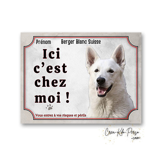 Plaque berger blanc suisse Attention au chien  panneau de portail je monte la garde