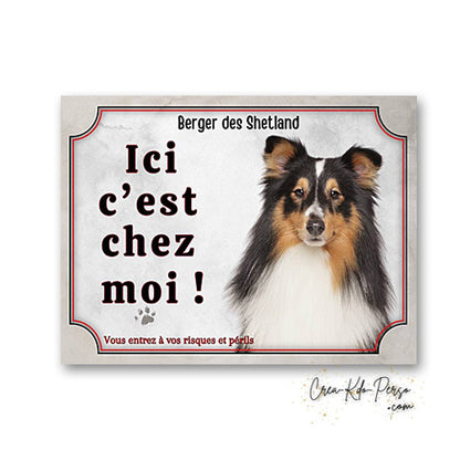 Plaque berger des shetland Attention au chien  panneau de portail je monte la garde
