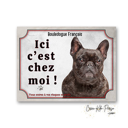 Plaque bouledogue français Attention au chien  panneau de portail je monte la garde