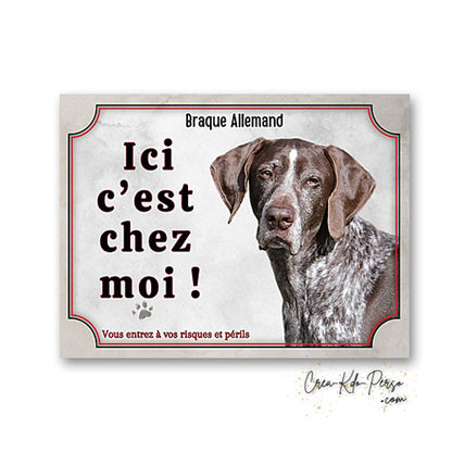 Plaque braque allemand Attention au chien  panneau de portail je monte la garde