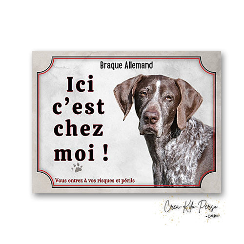 Plaque braque allemand Attention au chien  panneau de portail je monte la garde