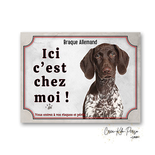 Plaque braque allemand Attention au chien  panneau de portail je monte la garde