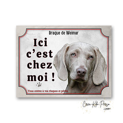 Plaque braque de weimar Attention au chien  panneau de portail je monte la garde