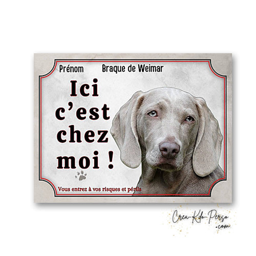 Plaque braque de weimar Attention au chien  panneau de portail je monte la garde