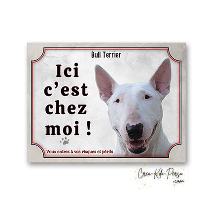 Plaque bull terrier Attention au chien  panneau de portail je monte la garde
