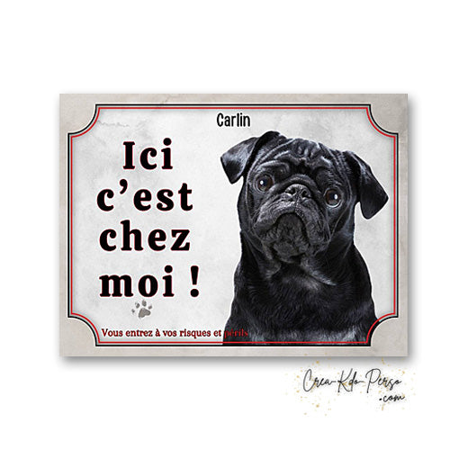 Plaque carlin Attention au chien panneau de portail je monte la garde