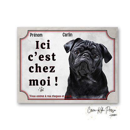 Plaque carlin Attention au chien panneau de portail je monte la garde