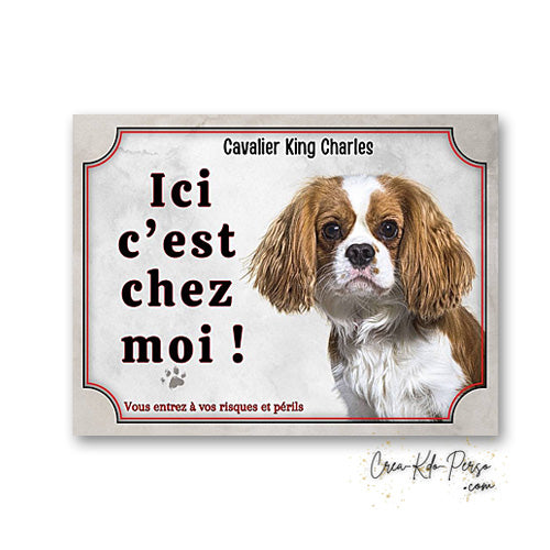 Plaque cavalier king charles Attention au chien panneau de portail je monte la garde