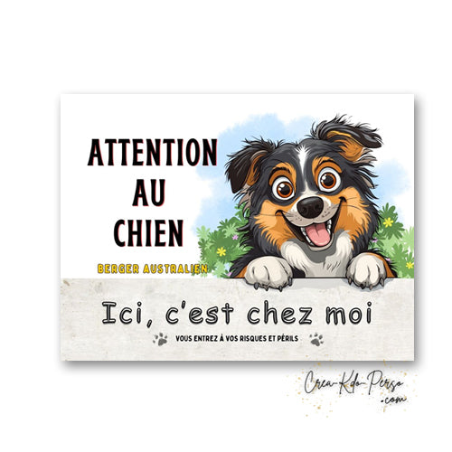 Plaque Berger Australien Panneau de portail Attention au chien ici c'est chez moi