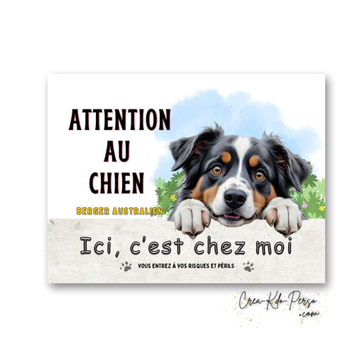 Plaque Berger Australien Panneau de portail Attention au chien ici c'est chez moi