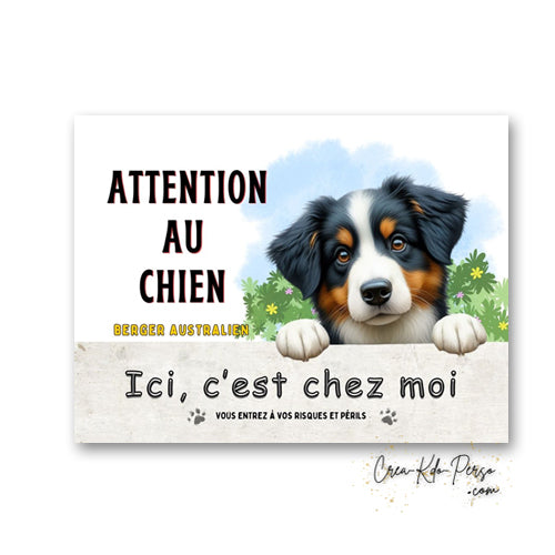 Plaque Berger Australien Panneau de portail Attention au chien ici c'est chez moi
