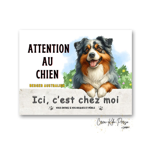 Plaque Berger Australien Panneau de portail Attention au chien ici c'est chez moi