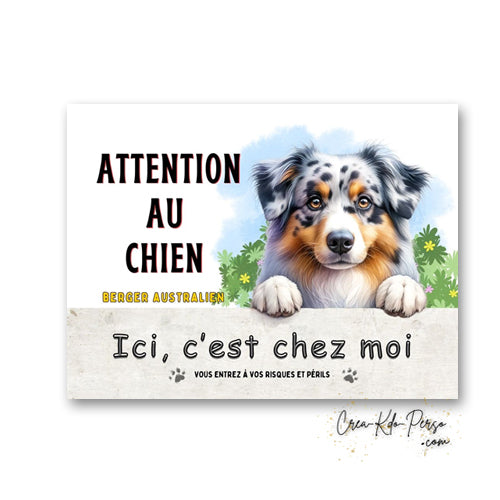 Plaque Berger Australien Panneau de portail Attention au chien ici c'est chez moi