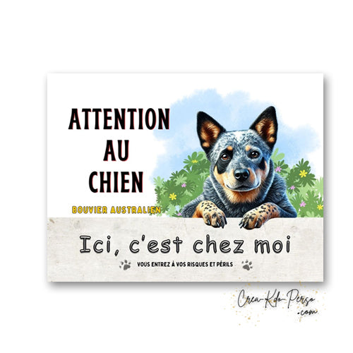 Plaque Bouvier Australien Panneau de portail Attention au chien ici c'est chez moi