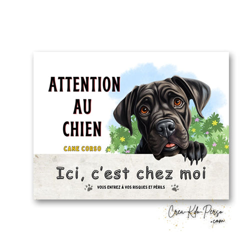 Plaque Cane Corso je monte la garde  panneau de portail Attention au chien