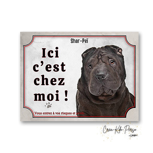 Plaque de portail Shar-Peï Attention au chien panneau je monte la garde