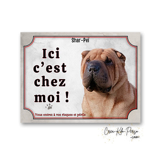 Plaque de portail Shar-Peï Attention au chien panneau je monte la garde
