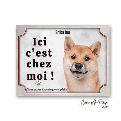 Plaque Shiba inu Attention au chien panneau de portail je monte la garde