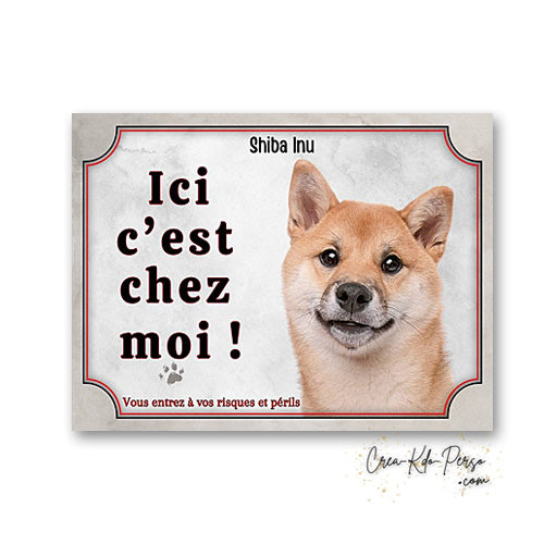 Plaque Shiba inu Attention au chien panneau de portail je monte la garde